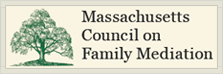 The Massachusetts Council on Family Mediation